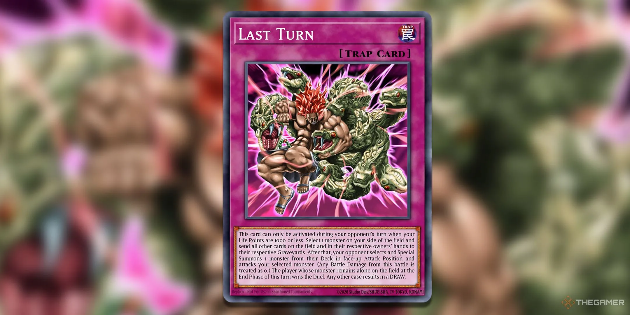 Lá bài ma pháp bẫy Last Turn, từng bị cấm vì gây ra nhiều vấn đề luật chơi trong Yu-Gi-Oh!.