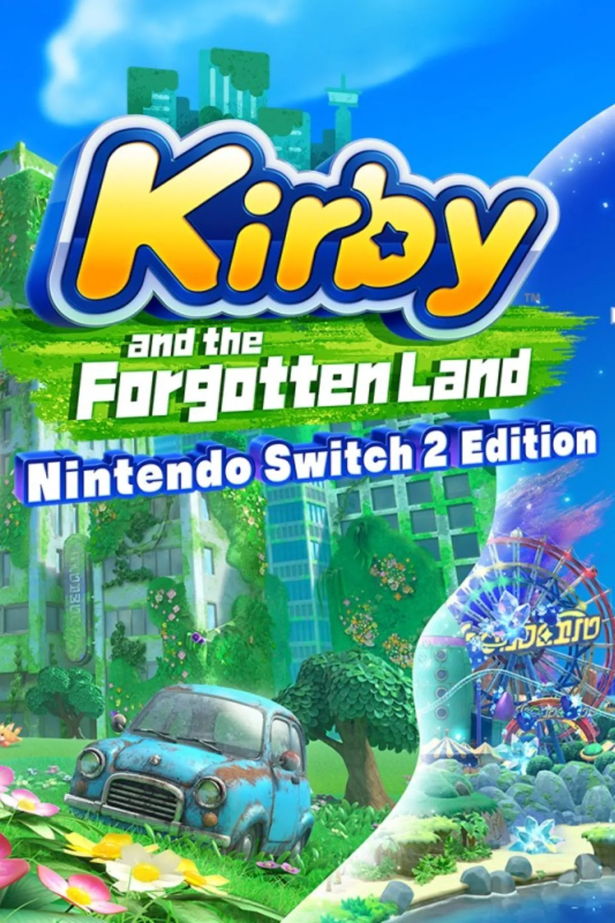 Ảnh bìa chính thức của Kirby and the Forgotten Land - Nintendo Switch 2 Edition + Star-Crossed World, gói nâng cấp đáng chú ý